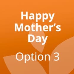MMF Mother's Day Option 3